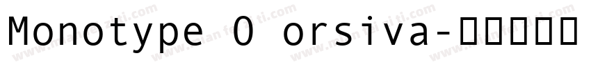 Monotype 0 orsiva字体转换